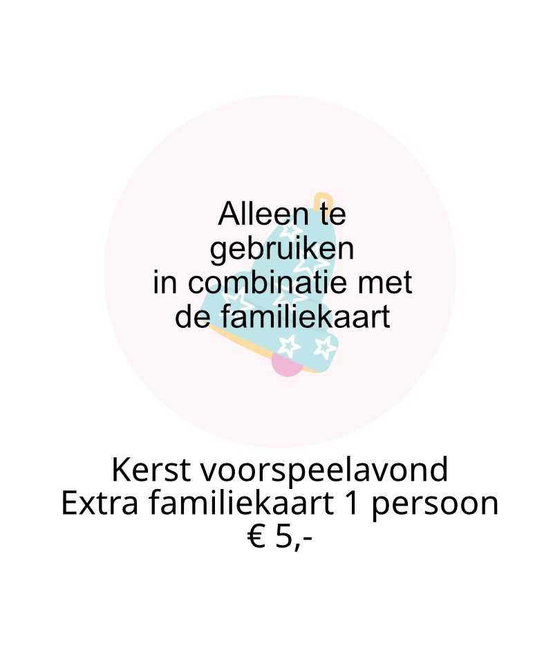 Extra Familiekaart Kerst voorspeelavond 2024